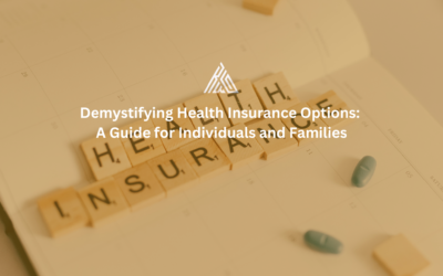 Demystifying Health Insurance Options: A Guide for Individuals and Families