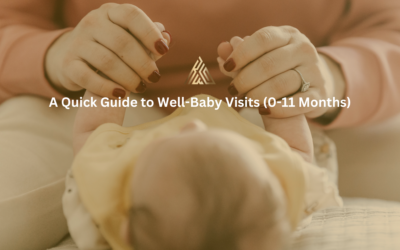 A Quick Guide to Well-Baby Visits (0-11 Months)