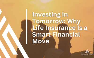 Investing in Tomorrow: Why Life Insurance Is a Smart Financial Move