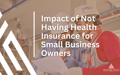 The Impact of Not Having Health Insurance Coverage for Small Business Owners