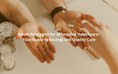 Smart Strategies for Affordable Healthcare: Your Guide to Savings and Quality Care